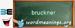 WordMeaning blackboard for bruckner